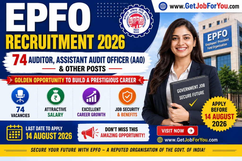 EPFO Recruitment 2026 golden opportunity for 74 Auditor, Assistant Audit Officer (AAO) and other posts with salary up to Level-11